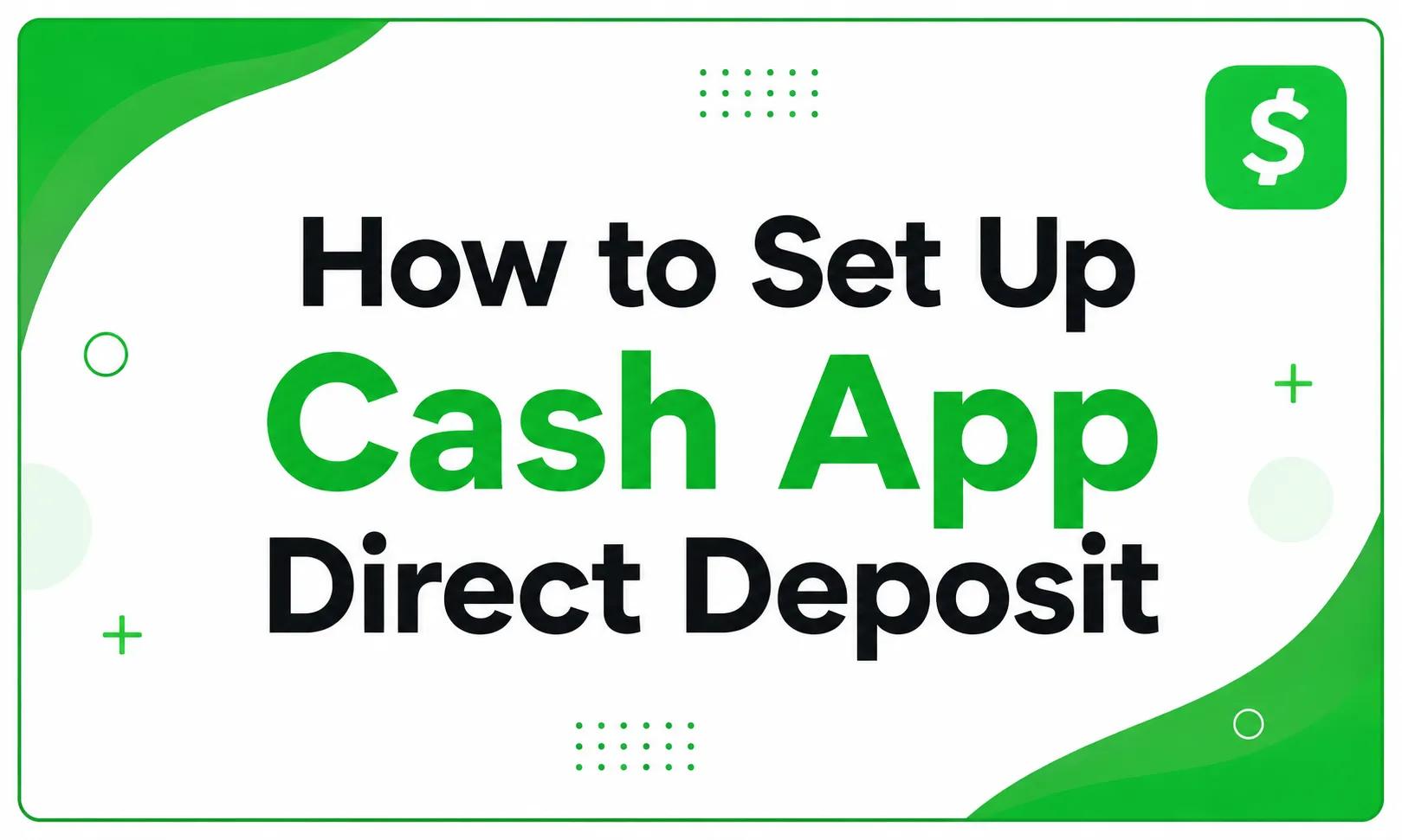 Cash App Direct Deposit: Everything You Need to Know